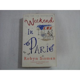 WEEKEND IN PARIS - ROBYN SISMAN